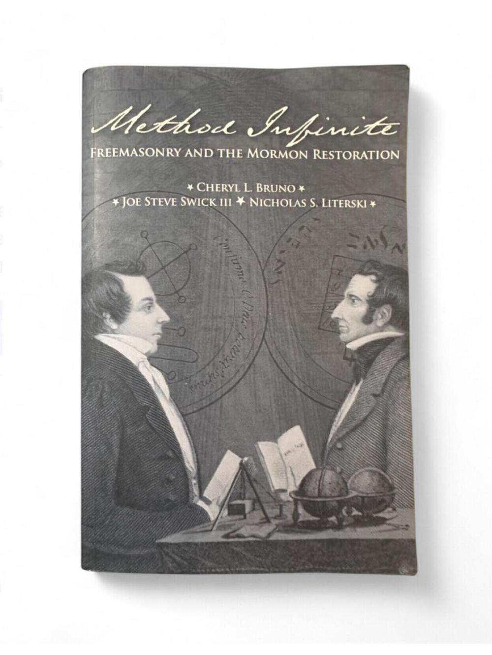 Method Infinite Freemasonry & Mormon Restoration Softcover